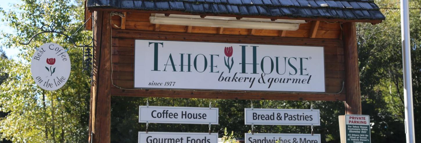 Tahoe House sign in front of bakery